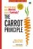 The Carrot Principle: Beri Anak Buah Anda Wortel, Bukan Cambuk!